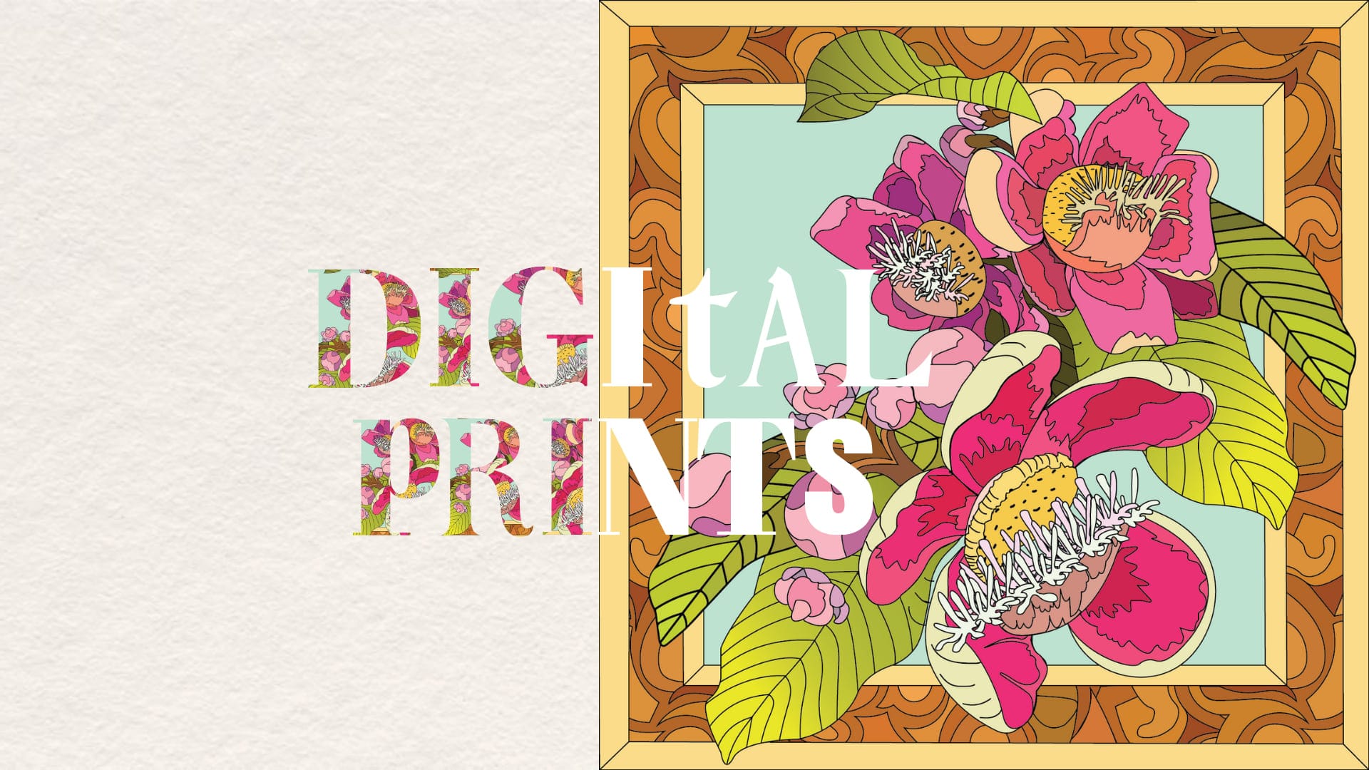 The words Digital Prints set against a framed illustration of pink tropical blooms
